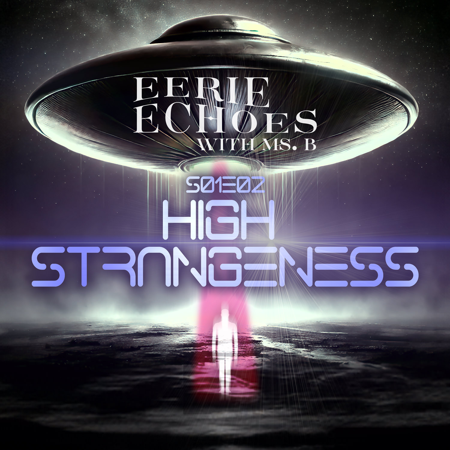 S01E02 :: High Strangeness